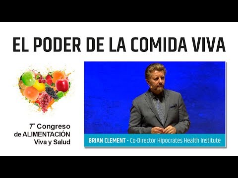 EL PODER DE LA COMIDA VIVA – Brian Clement, Hipocrates Health Institute EL PODER DE LA COMIDA VIVA – Brian Clement, Hipocrates Health Institute