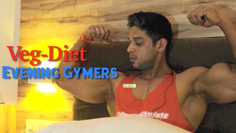 Veg-Diet For Muscle Gain For Evening Gymers || Rahul fitness