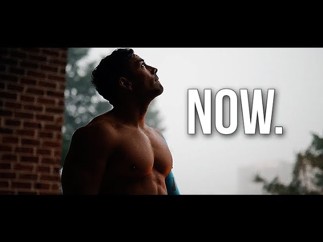 THE TIME IS NOW 🔥 FITNESS MOTIVATION 2019