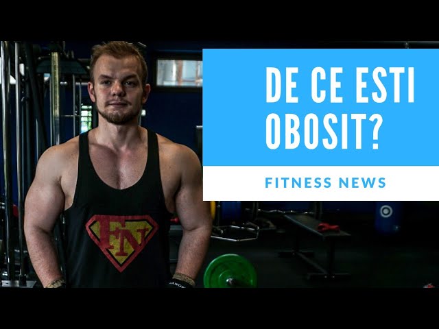 De ce Esti tot Timpul OBOSIT? | Fitness News