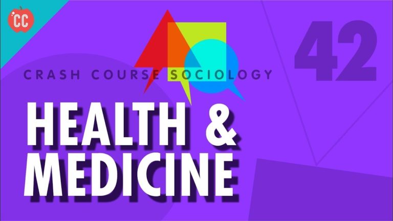 Health & Medicine: Crash Course Sociology #42 Health & Medicine: Crash Course Sociology #42