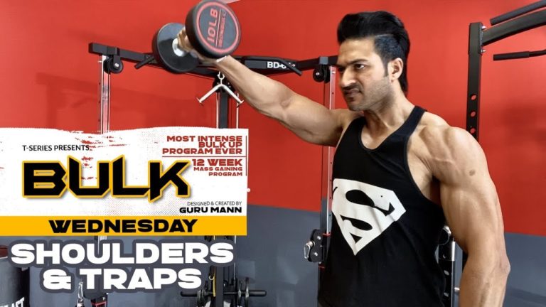 Wednesday | Shoulders & Traps | BULK Mass Building Program | Guru Mann | Health & Fitness