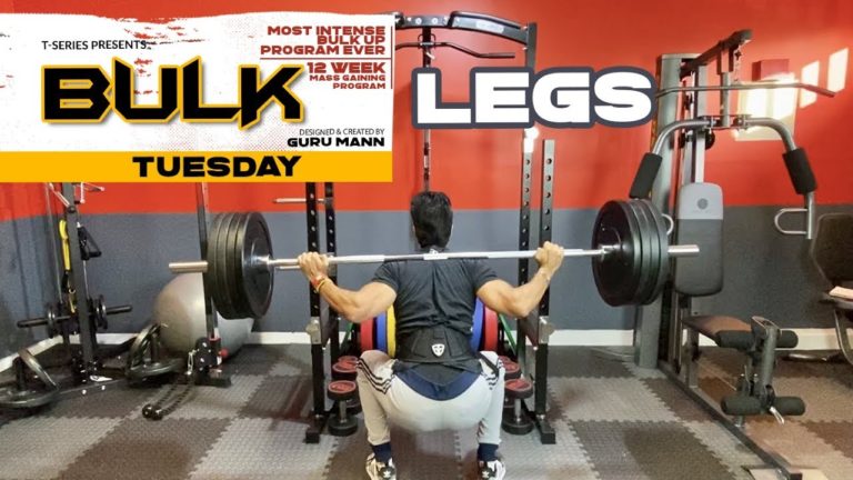 Tuesday – Legs | BULK | Mass Building Program  | Guru Mann | Health & Fitness