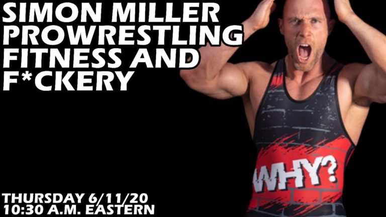 Simon Miller – A Conversation on Prowrestling, Fitness, and F*ckery