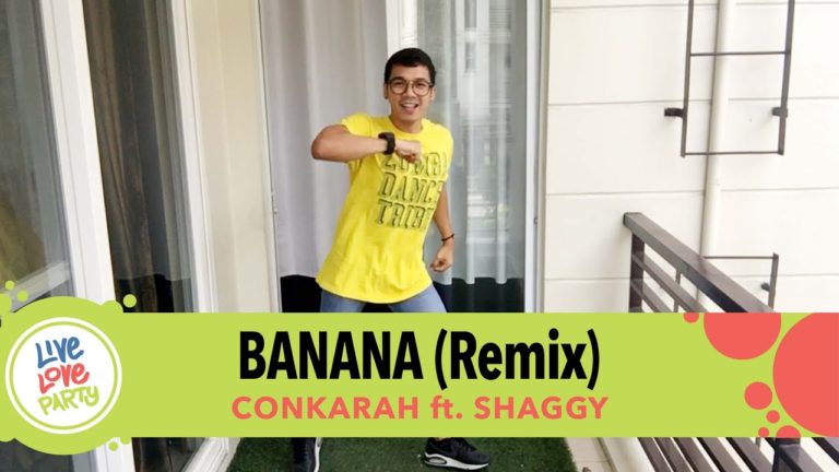 Banana (Remix) by Conkarah ft. Shaggy | Live Love Party™ | Zumba® | Dance Fitness