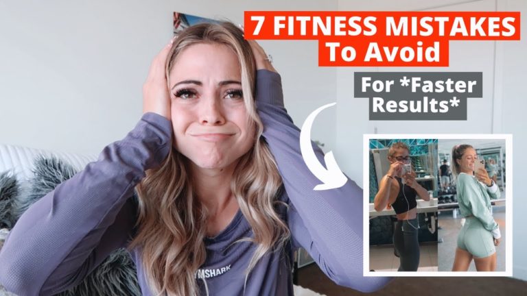 7 FITNESS MISTAKES To Avoid For *Faster Results* 7 FITNESS MISTAKES To Avoid For *Faster Results*