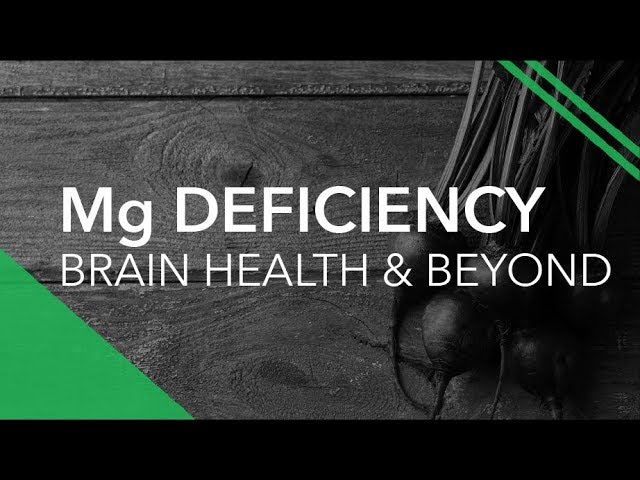 Subclinical Magnesium Deficiency: Brain Health and Beyond