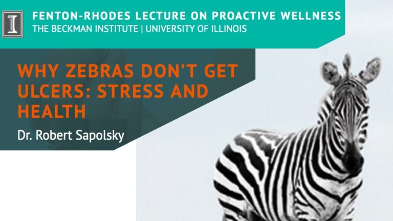 “Why Zebras Don’t Get Ulcers: Stress and Health” by Dr. Robert Sapolsky