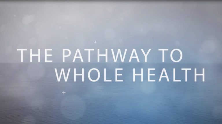 The Pathway To Whole Health