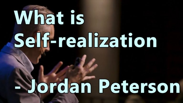 What is Self-realization – Jordan Peterson