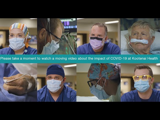 The Impact of COVID-19 at Kootenai Health The Impact of COVID-19 at Kootenai Health
