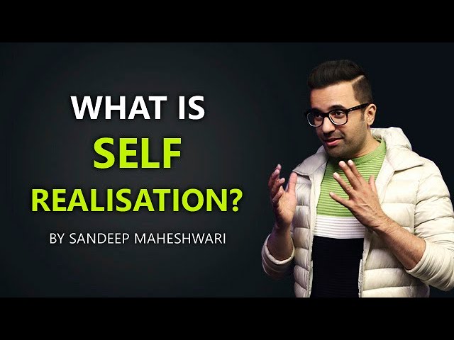 What is Self Realisation? By Sandeep Maheshwari | English