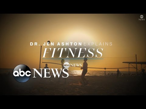 Fitness explained by Dr. Jen Ashton Fitness explained by Dr. Jen Ashton