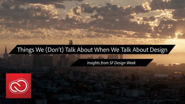 SF Design Week Insights: Clear Writing Means Clear Thinking | Adobe Creative Cloud