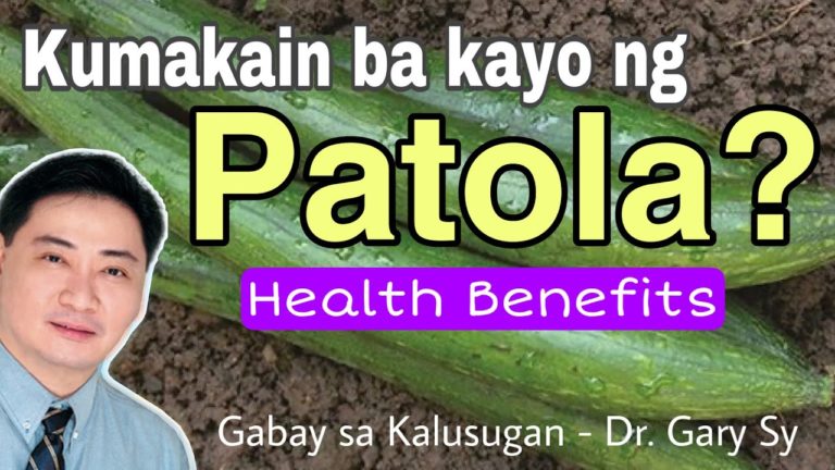 Patola: Health Benefits – Dr. Gary Sy