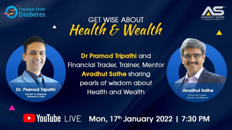 Best of both Worlds: Health & Wealth with Dr.Pramod Tripathi & Trader, Trainer, Mentor Avadhut Sathe