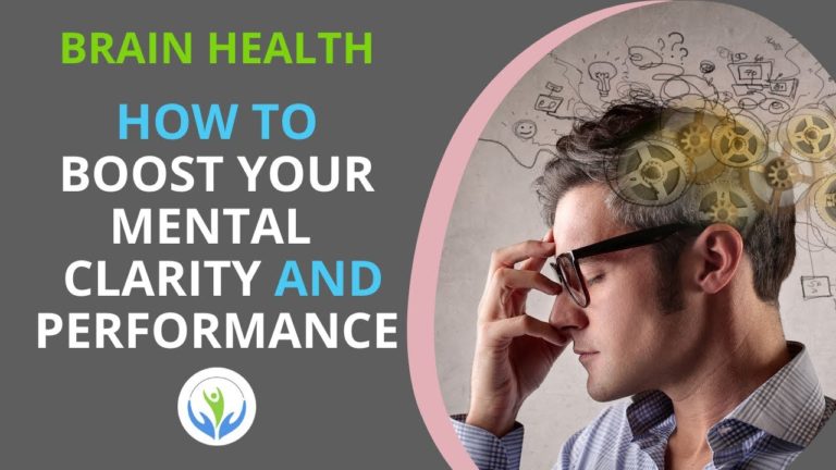 How to boost your mental clarity and performance How to boost your mental clarity and performance