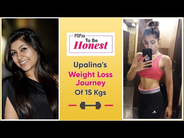 Upalina’s Weight Loss Journey Of 15 Kgs – POPxo To Be Honest