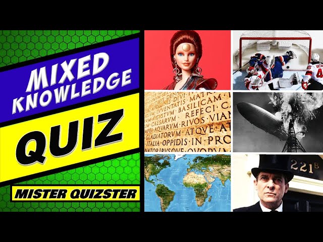 MIXED KNOWLEDGE QUIZ (It Will Take A Sharp Mind To Get More Than 8!) 10 Multiple Choice Questions