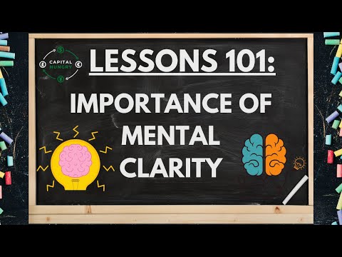 LESSONS 101: IMPORTANCE OF MENTAL CLARITY