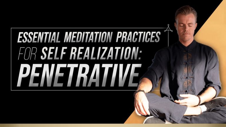 [1/4] Essential Practices for Self Realization: Penetrative | Bentinho Massaro