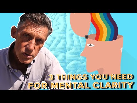 3 Things You Need for Mental Clarity