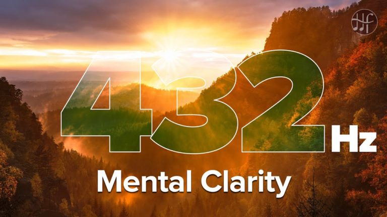 432Hz – Mental Clarity