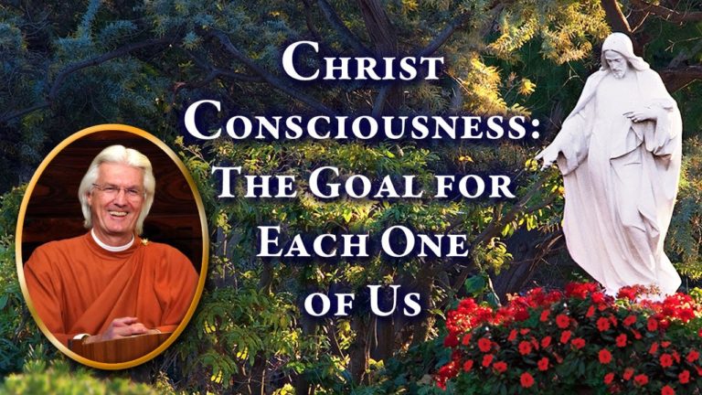 Christ Consciousness – The Goal for Each One of Us | Brother Chidananda