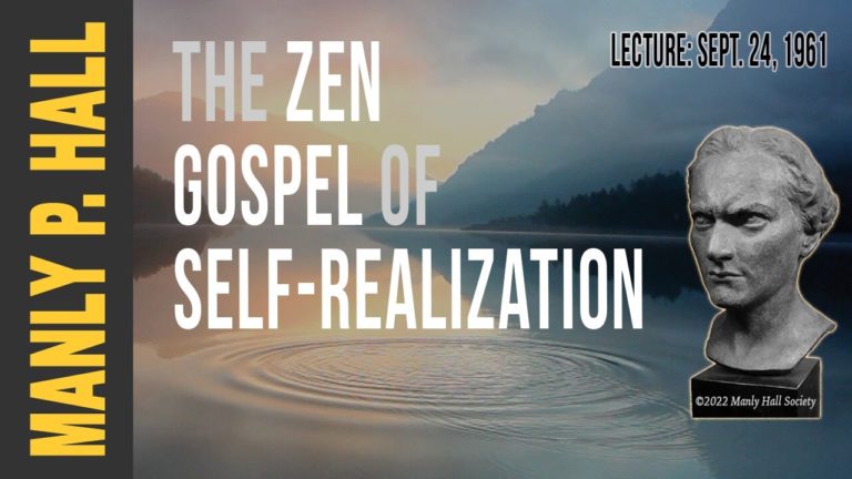 Manly P. Hall: Zen Gospel of Self-Realization