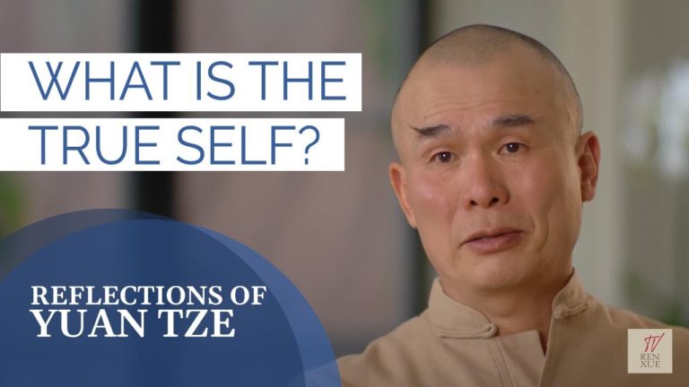 True Self. Reflections of Yuan Tze. Self-Realization.